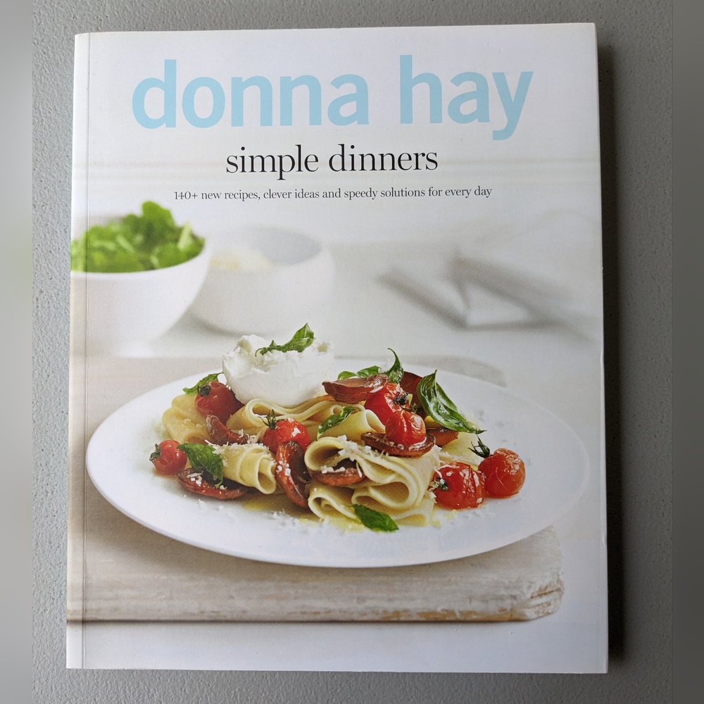 Brand New Donna Hay Simple Dinners cookbook